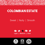 Colombian Estate Coffee Organically Grown